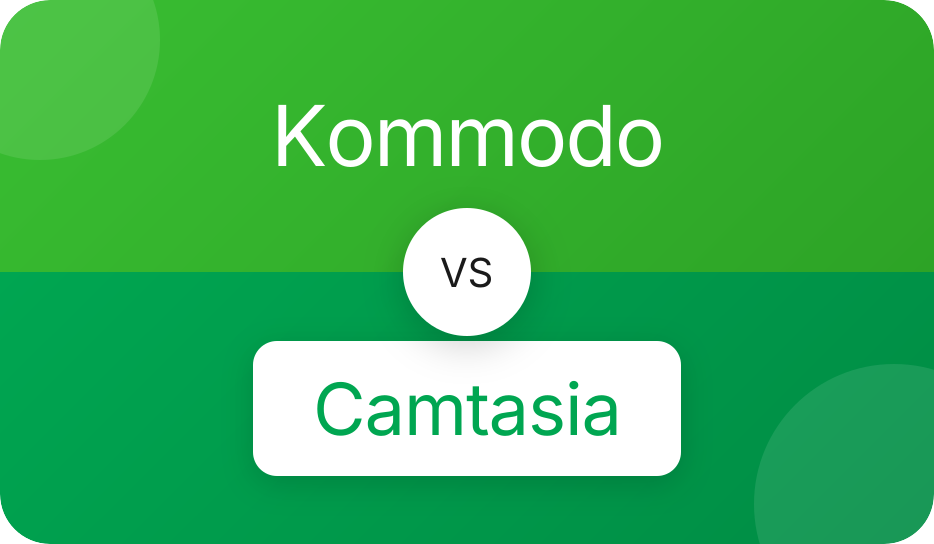 Kommodo vs Camtasia comparison